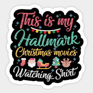 This is my Hallmark Christmas Movies Watching Shirt Sticker